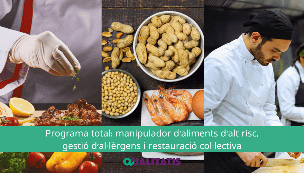 Programa total: manipulador d'aliments d'alt risc, gestió d'al·lèrgens i restauració col·lectiva